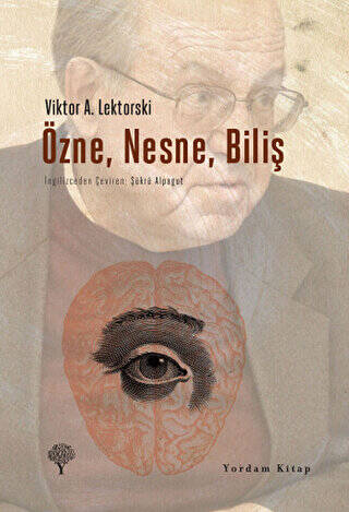 Özne, Nesne, Biliş - 1