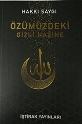 Özümüzdeki Gizli Hazine - 1