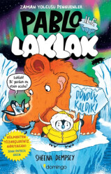 Pablo ile Laklak 2 - Donduk Kaldık! - Domingo Yayınevi