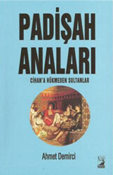 Padişah Anaları - 1