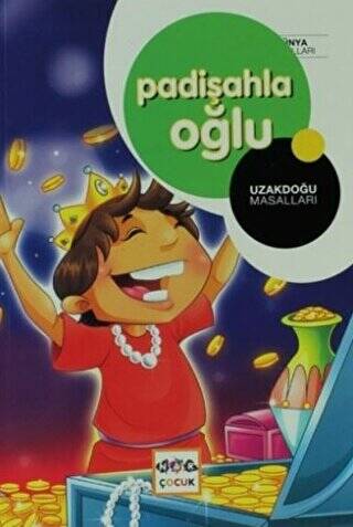 Padişahla Oğlu - Uzakdoğu Masalları - 1