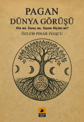 Pagan Dünya Görüşü - 2E Kültür-Sanat