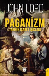 Paganizm Tarihin İşaret Işıkları - 1