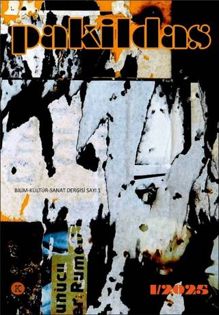 Pakildas Bilim Kültür Sanat Dergisi Sayı: 1 - Güz 2025 - 1