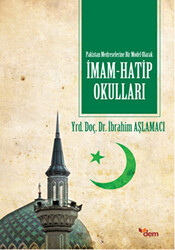 Pakistan Medreselerinde Bir Model Olarak İmam Hatip Okulları - Dem Yayınları