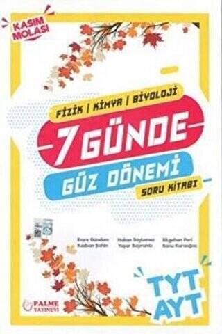 Palme YKS TYT AYT Fizik Kimya Biyoloji 7 Günde Güz Dönemi Kitabı - 1