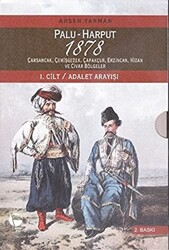 Palu - Harput 1878 : 1. Cilt - Adalet Arayışı 2. Cilt - Raporlar 2 Kitap Takım Kutulu - 1