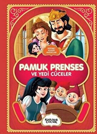 Pamuk Prenses ve Yedi Cüceler - Resimli Klasik Masallar - 1