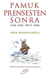 Pamuk Prensesten Sonra - 1