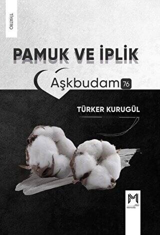 Pamuk ve İplik - 1