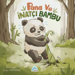 Pana ve İnatçı Bambu - İgloo Yayınevi