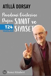 Pandemi Günlerine Doğru Sanat ve Siyaset - 1