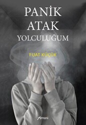 Panik Atak Yolculuğum - 1