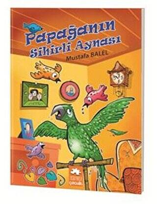 Papağanın Sihirli Aynası - 1