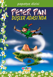 Papatya Dizisi 22 - Peter Pan Düşler Adası’nda - 1