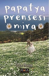 Papatya Prensesi Mira - 1