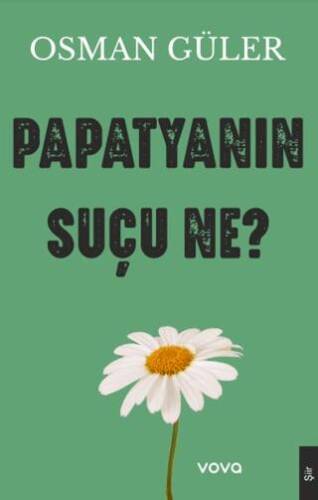 Papatyanın Suçu Ne - 1
