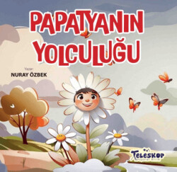 Papatyanın Yolculuğu - Teleskop Popüler Bilim