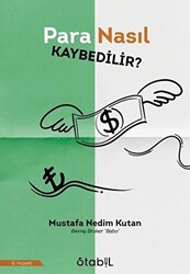 Para Nasıl Kaybedilir? - 1