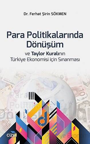Para Politikalarında Dönüşüm ve Taylor Kuralının Türkiye Ekonomisi İçin Sınanması - 1