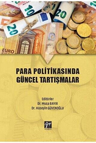 Para Politikasında Güncel Tartışmalar - 1