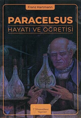 Paracelsus Hayatı ve Öğretisi - 1