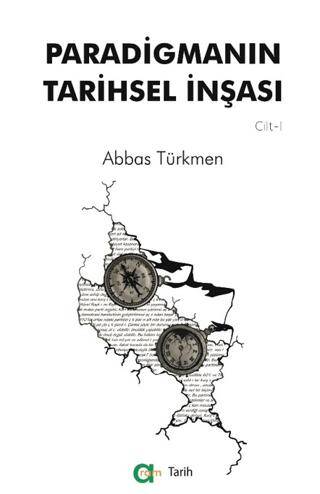 Paradigmanın Tarihsel İnşası - 1