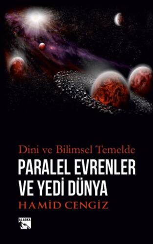 Paralel Evrenler ve Yedi Dünya Dini ve Bilimsel Temelde - 1