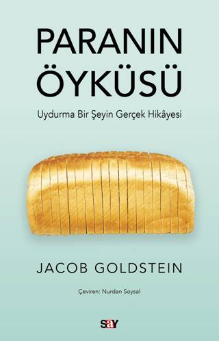 Paranın Öyküsü - Uydurma Bir Şeyin Gerçek Hikayesi - 1