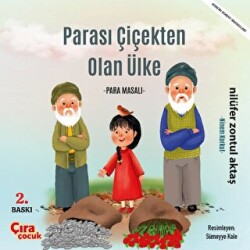 Parası Çiçekten Olan Ülke - Para Masalı - 1