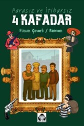 Parasız ve İtibarsız 4 Kafadar - Alan Yayıncılık