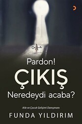 Pardon! Çıkış Neredeydi Acaba? - 1