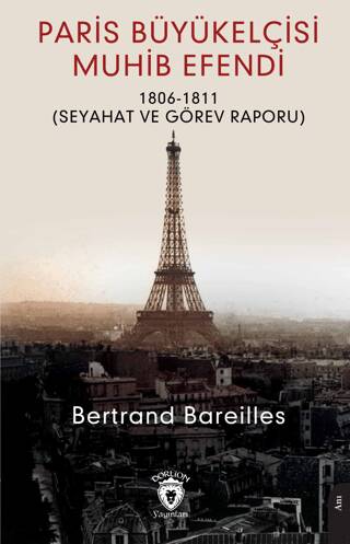 Paris Büyükelçisi Muhib Efendi - 1