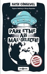 Park Etme Abi Mal Gelecek! - Teğmen Nabirag’ın Dünya Raporları - 1