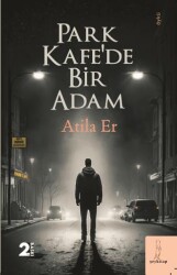 Park Kafe`de Bir Adam - 1