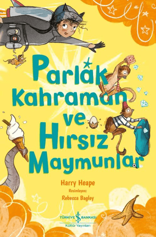 Parlak Kahraman ve Hırsız Maymunlar - 1