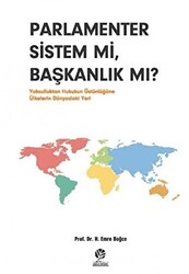 Parlamenter Sistem mi Başkanlık mı? - 1