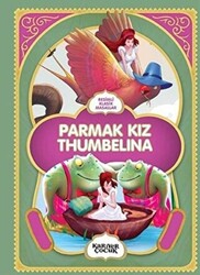 Parmak Kız Thumbelina - Resimli Klasik Masallar - 1