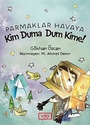 Parmaklar Havaya - Kim Duma Dum Kime! - 1