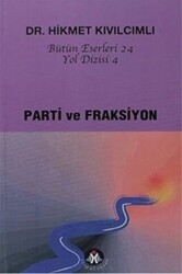 Parti ve Fraksiyon - Yol Dizisi 4 - Sosyal İnsan Yayınları