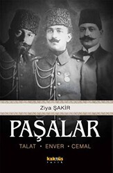 Paşalar: Talat, Enver, Cemal - 1