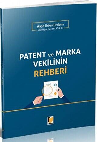Patent ve Marka Vekilinin Rehberi - 1