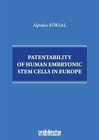 Patentability of Human Embryonic Stem Cells in Europe - 1
