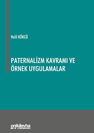 Paternalizm Kavramı ve Örnek Uygulamalar - 1