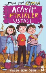 Patlak Zekâ Cemcan - Acayip Fikirler Ustası - Timaş Çocuk
