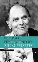 Paul Karl Feyerabend`in Bilim Felsefesi - 1