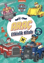 PAW Patrol - Araç Etkinlik Kitabı - Beta Kids