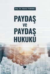 Paydaş ve Paydaş Hukuku - 1
