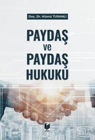 Paydaş ve Paydaş Hukuku - 1