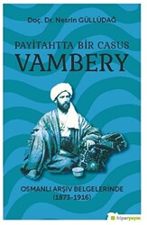Payitahtta Bir Casus Vambery - Hiperlink Yayınları